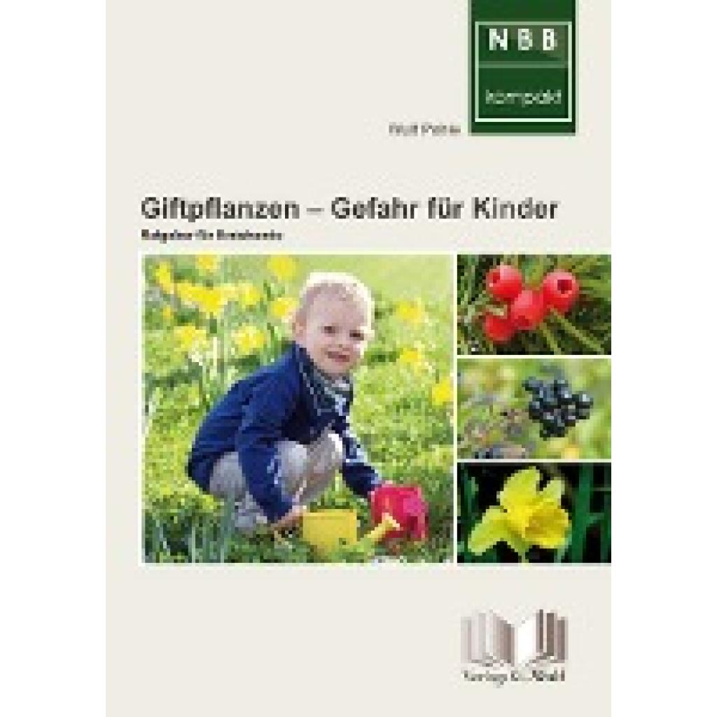 Giftpflanzen - Gefahr für Kinder (Pohle, Wulf)