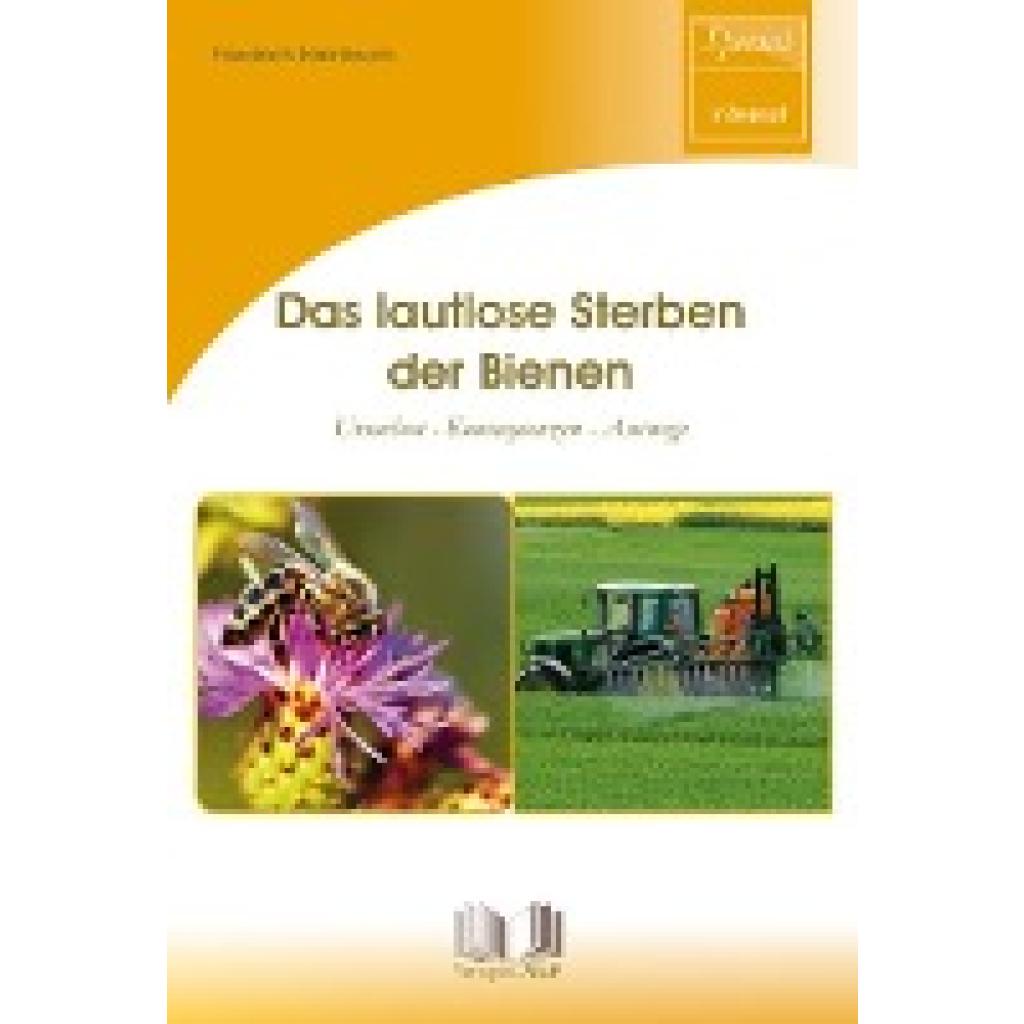 Hainbuch, Friedrich: Das lautlose Sterben der Bienen