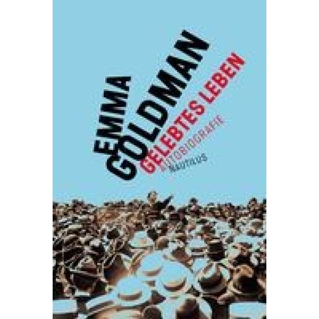9783894018108 - Gelebtes Leben - Emma Goldman Kartoniert (TB) 9783894018108 - Gelebtes Leben - Emma Goldman Kartoniert (TB)