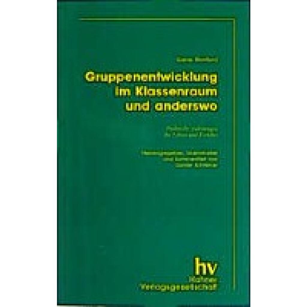 9783892941552 - Gene Stanford - GEBRAUCHT Gruppenentwicklung - im Klassenraum und anderswo Praktische Anleitungen für Lehrer und Erzieher (Erziehung und Didaktik) - Preis vom 02062023 050629 h 9783892941552 - Gene Stanford - GEBRAUCHT Gruppenentwicklung - im Klassenraum und anderswo Praktische Anleitungen für Lehrer und Erzieher (Erziehung und Didaktik) - Preis vom 02062023 050629 h