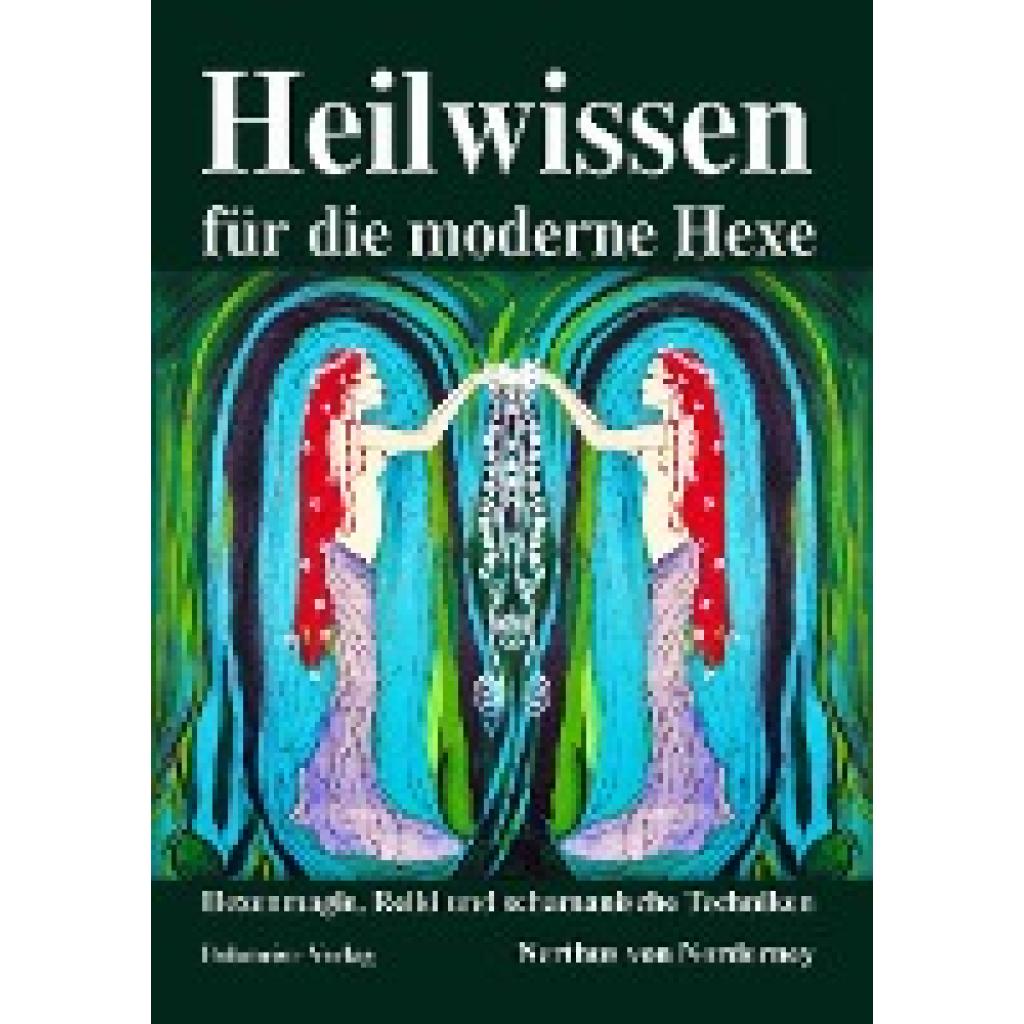 9783890946269 - Heilwissen für die moderne Hexe - Nerthus von Norderney Kartoniert (TB)