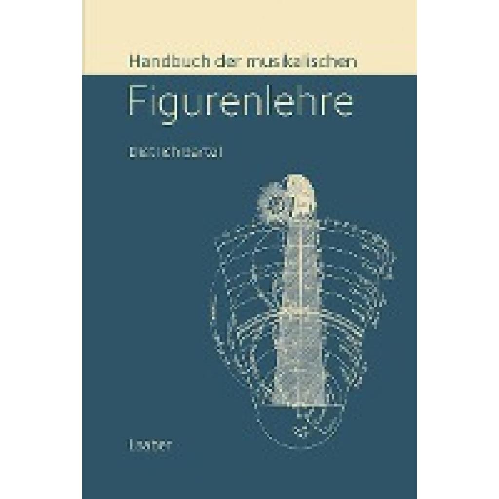 9783890073408 - Handbuch der musikalischen Figurenlehre - Dietrich Bartel Kartoniert (TB) 9783890073408 - Handbuch der musikalischen Figurenlehre - Dietrich Bartel Kartoniert (TB)