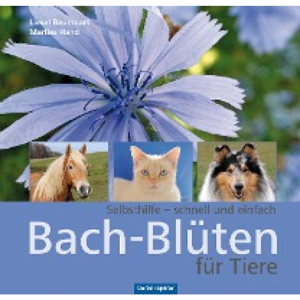 9783886279104 - Bach-Blüten für Tiere - Liesel Baumgart Marlies Hand Gebunden 9783886279104 - Bach-Blüten für Tiere - Liesel Baumgart Marlies Hand Gebunden