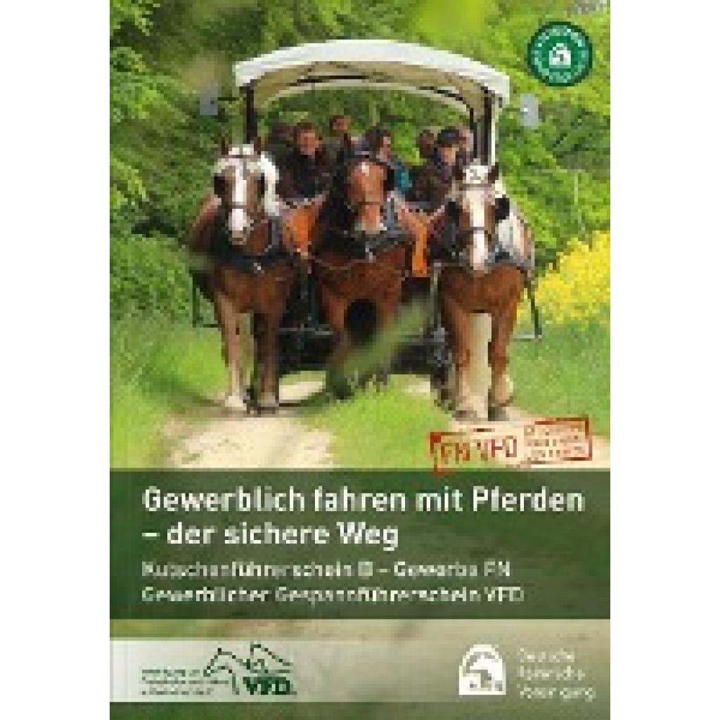 9783885428121 - Gewerbliches Fahren mit Pferden - der sichere Weg - Deutsche Reiterliche Vereinigung eV (FN) Verband der Freizeitreiter und -fahrer in Deutschland Kartoniert (TB)