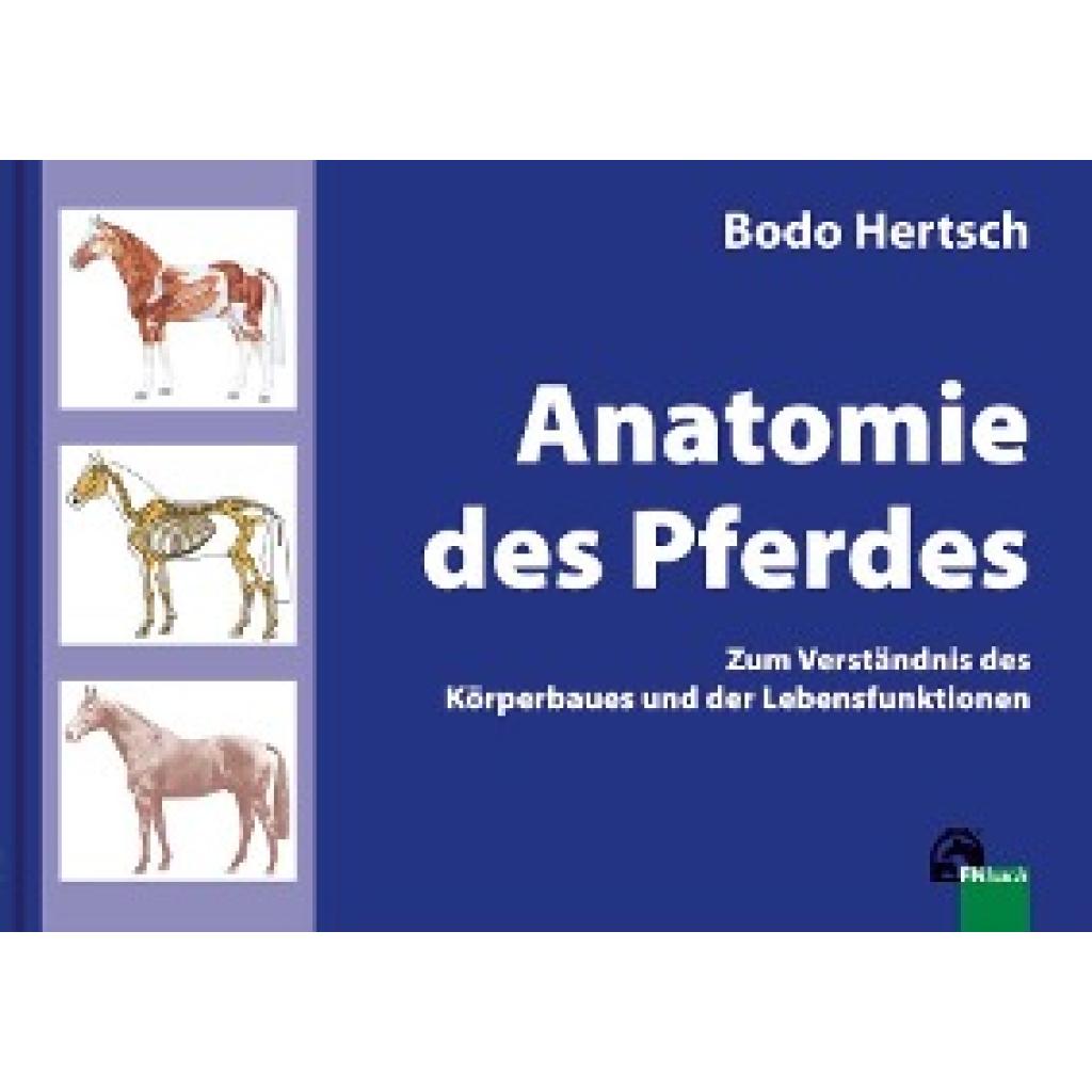 9783885427575 - Anatomie des Pferdes - Bodo Hertsch Gebunden 9783885427575 - Anatomie des Pferdes - Bodo Hertsch Gebunden