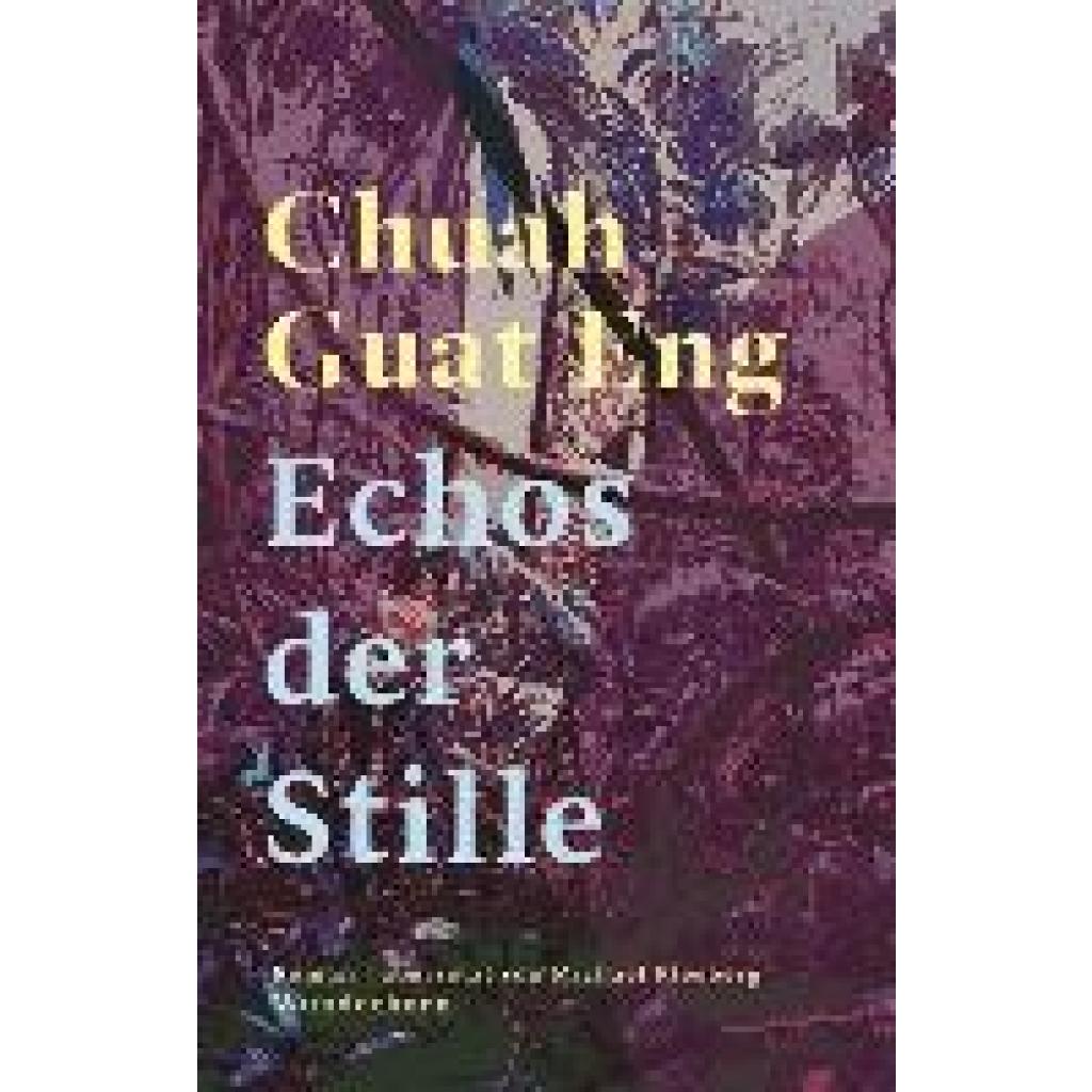Echos der Stille (Chuah, Guat Eng)