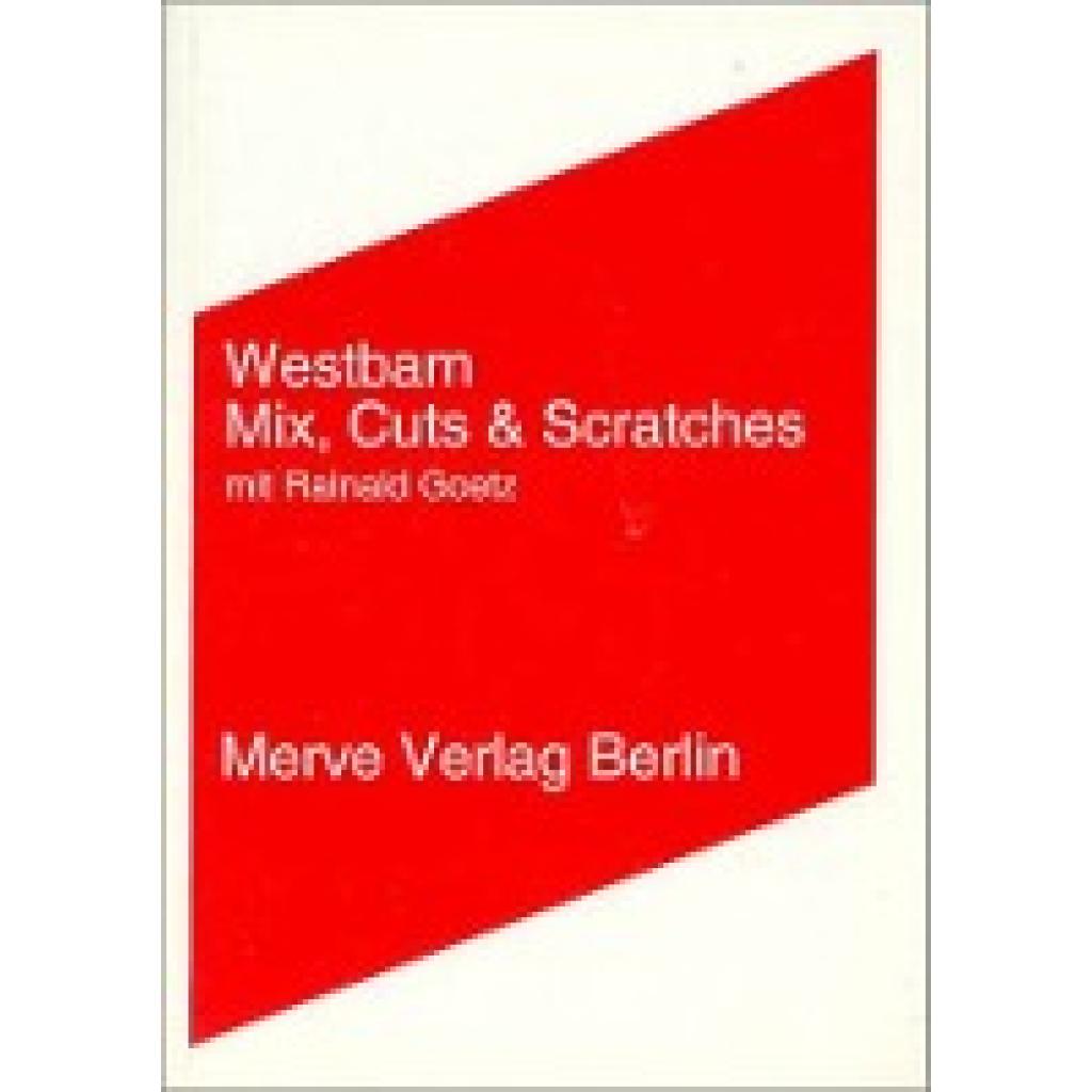 Westbam: Mix, Cuts und Scratches mit Rainald Goetz