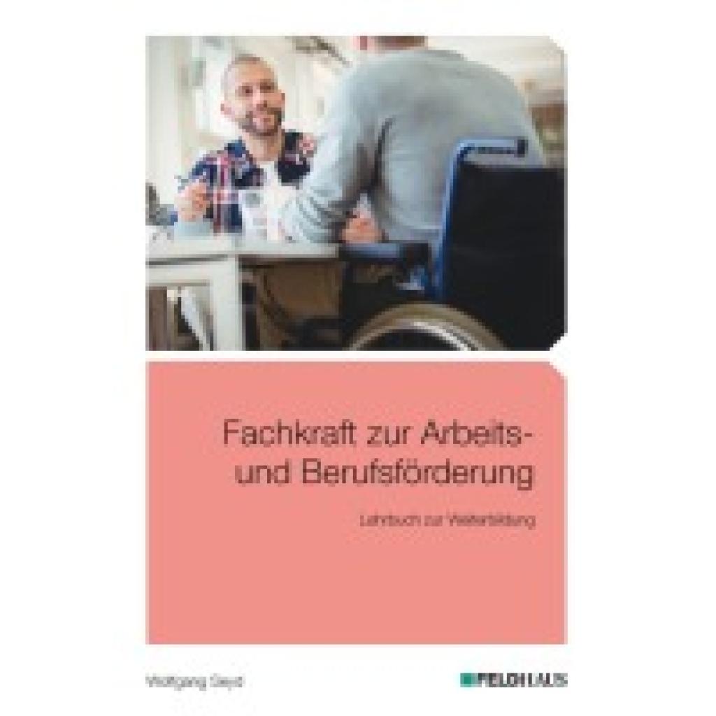 9783882646337 - Fachkraft zur Arbeits- und Berufsförderung - Wolfgang Seyd Kartoniert (TB) 9783882646337 - Fachkraft zur Arbeits- und Berufsförderung - Wolfgang Seyd Kartoniert (TB)