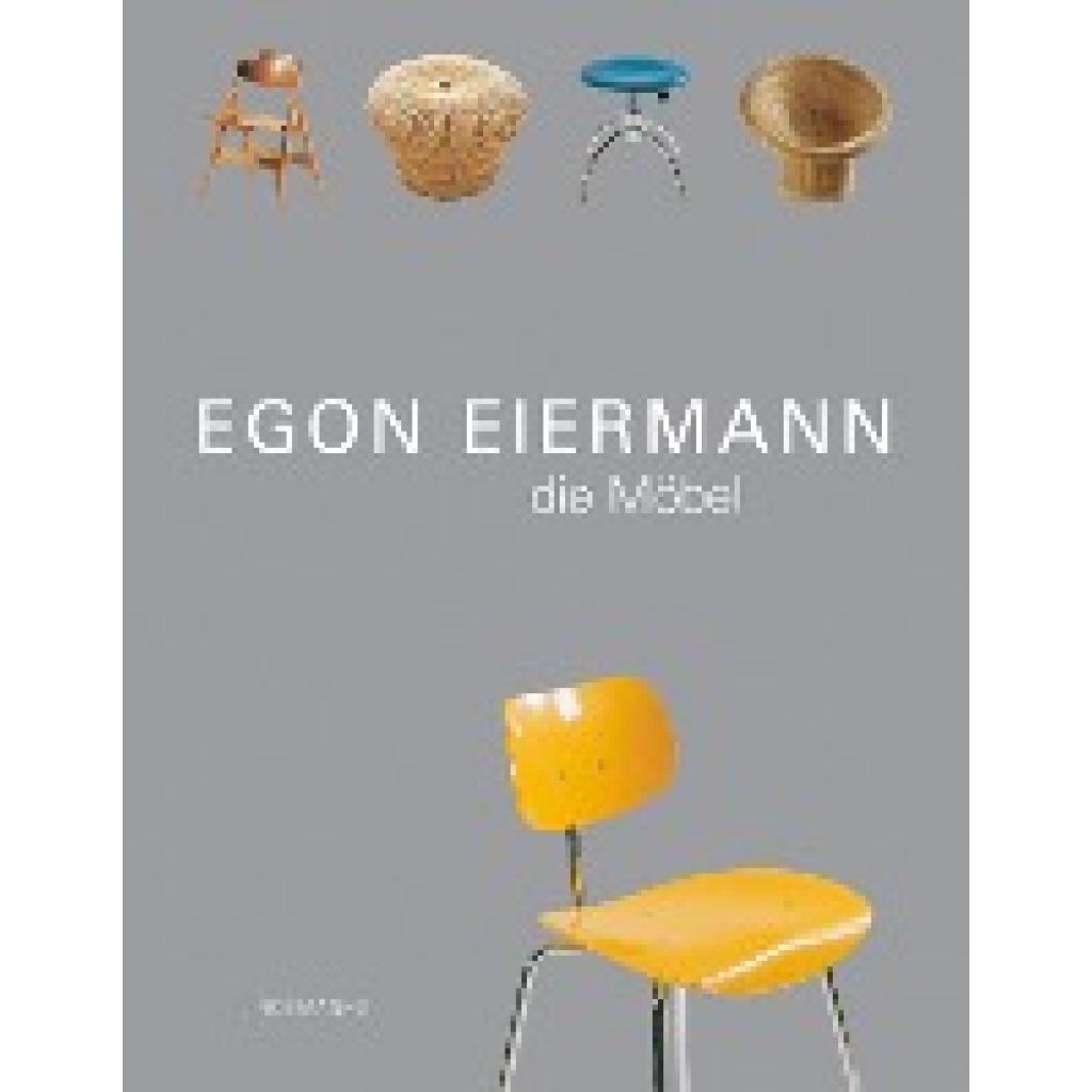 9783881902366 - Egon Eiermann Die Möbel - Egon Eiermann Kartoniert (TB) 9783881902366 - Egon Eiermann Die Möbel - Egon Eiermann Kartoniert (TB)
