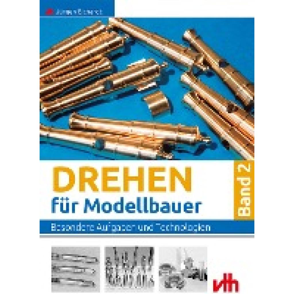 Drehen für Modellbauer 2 (Eichardt, Jürgen)