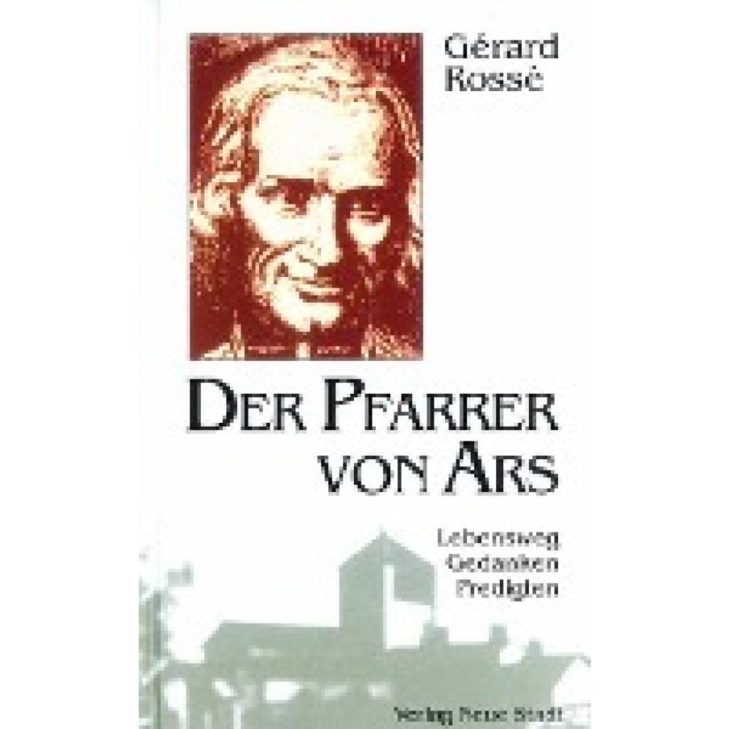 9783879967933 - Der Pfarrer von Ars - Gérard Rossé Gebunden