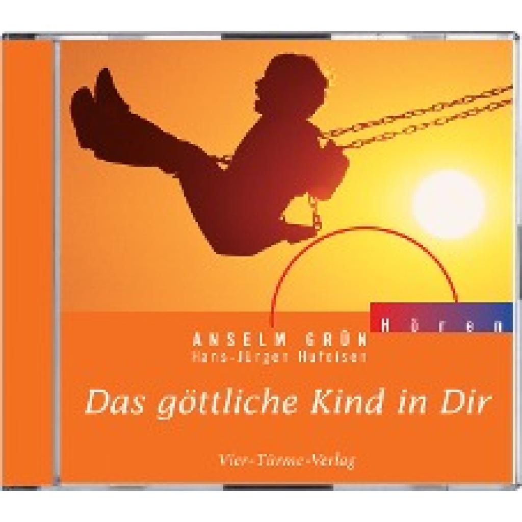 Grün, Anselm: Das göttliche Kind in Dir. CD