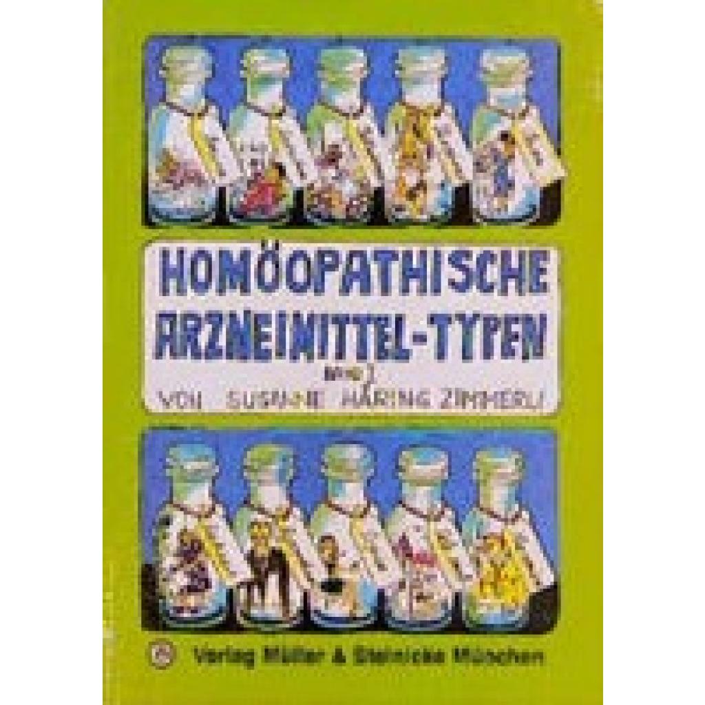 Homöopathische Arzneimittel-Typen 1 (Häring-Zimmerli, Susanne)