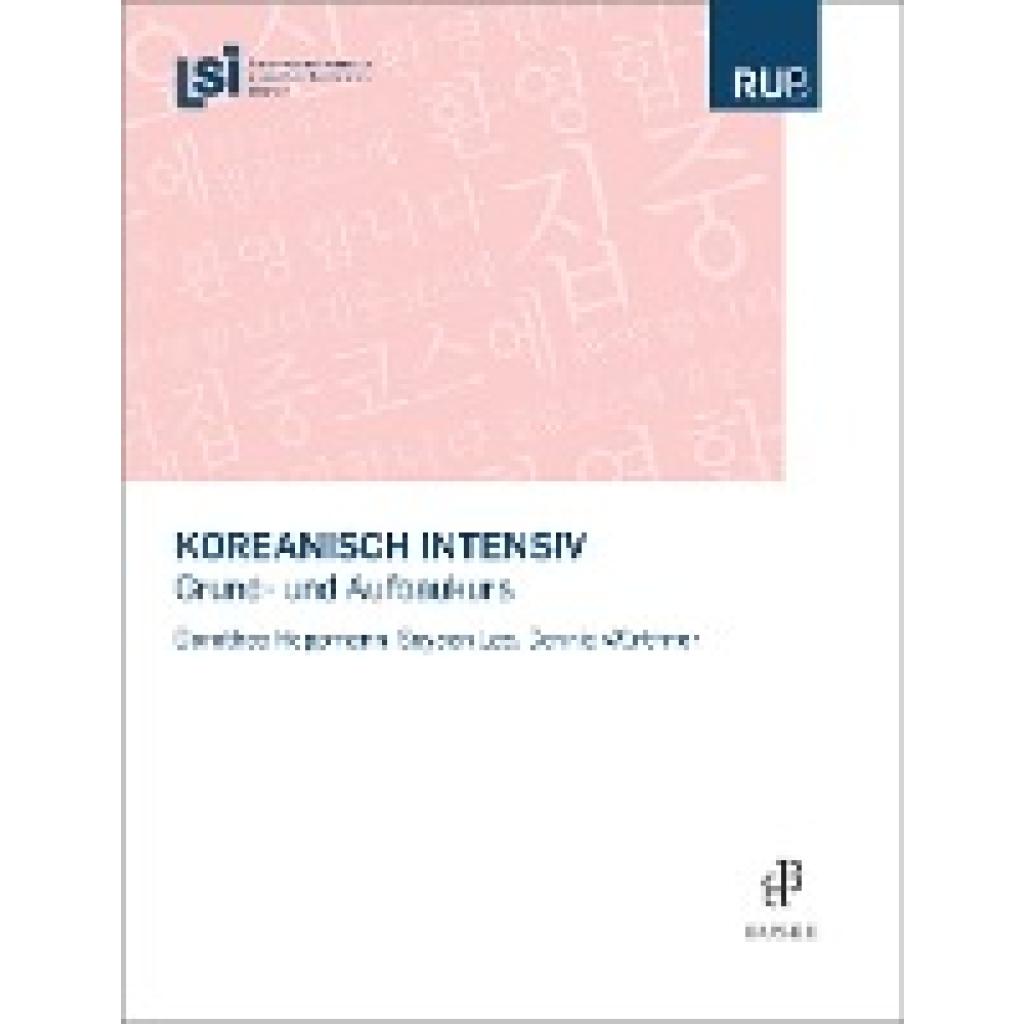 9783875487503 - Koreanisch Intensiv - Dorothea Hoppmann Soyeon Lee Dennis Würthner Kartoniert (TB) 9783875487503 - Koreanisch Intensiv - Dorothea Hoppmann Soyeon Lee Dennis Würthner Kartoniert (TB)