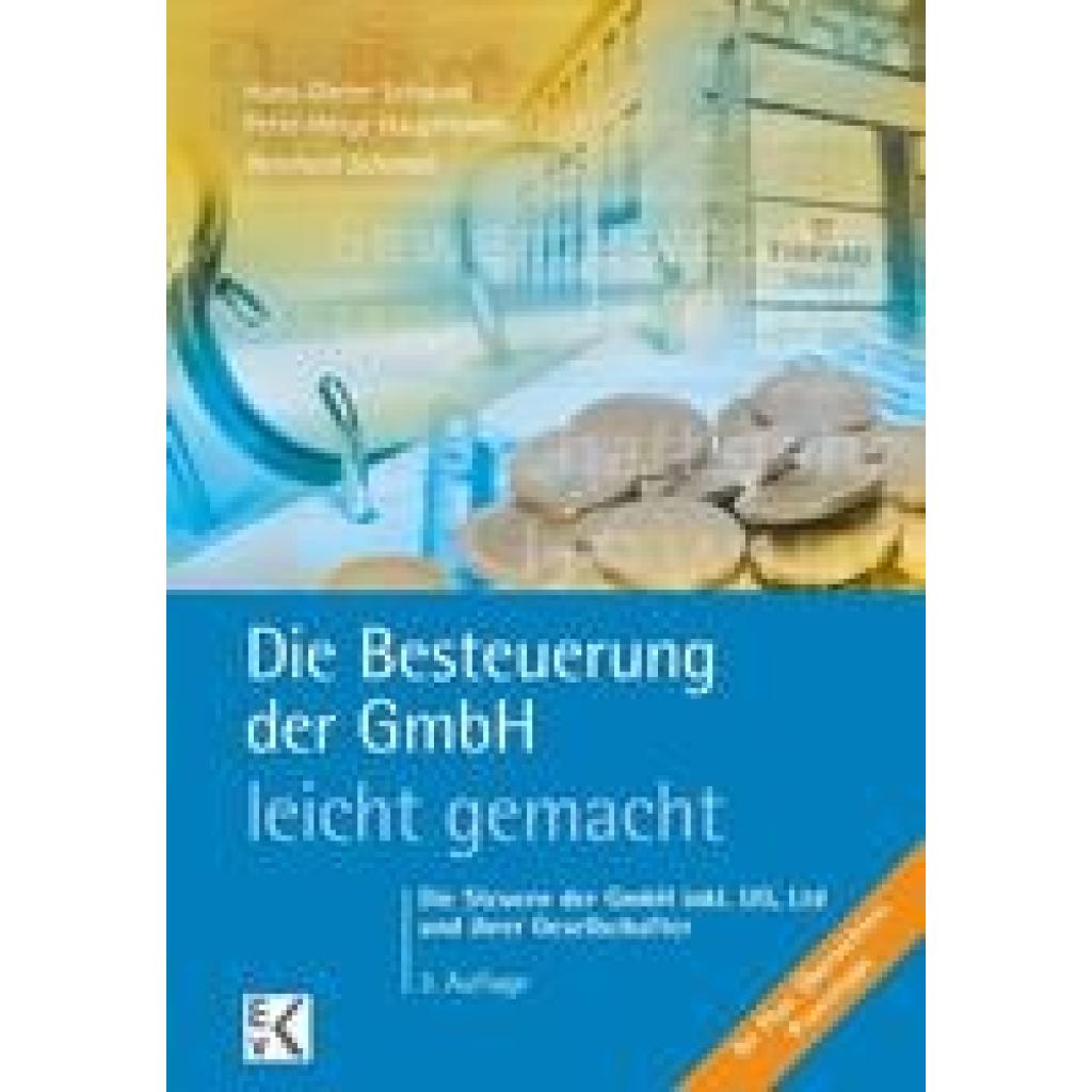 Schinkel, Reinhard: Die Besteuerung der GmbH - leicht gemacht