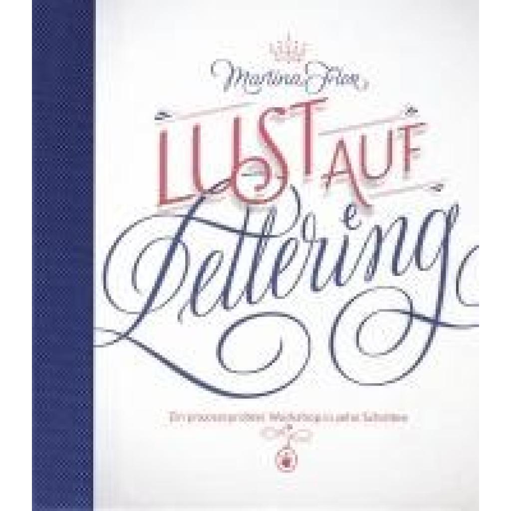 Lust auf Lettering (Flor, Martina)