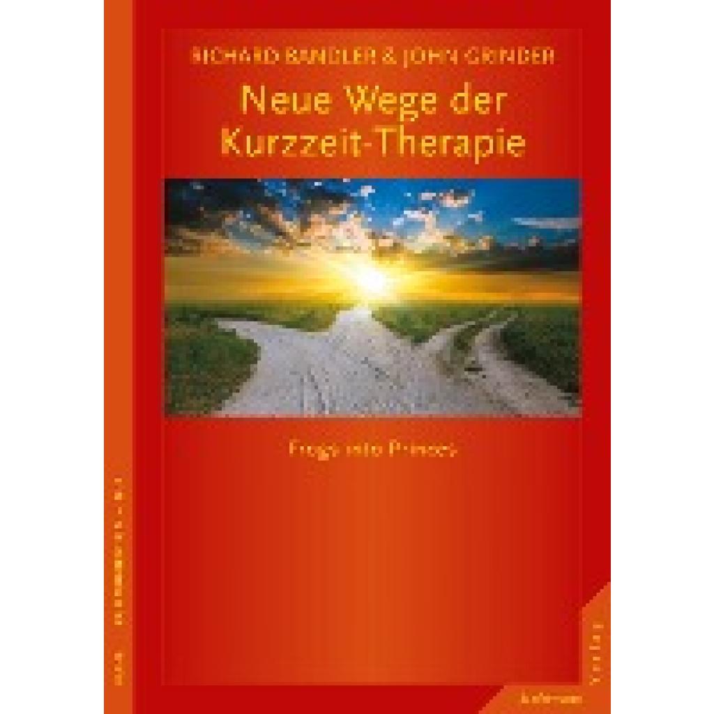 Neue Wege der Kurzzeit-Therapie (Bandler, Richard~Grinder, John)