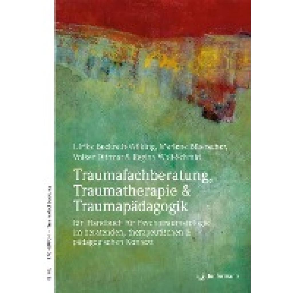 Taumafachberatung, Traumatherapie & Traumapädagogik (Beckrath-Wilking, Ulrike~Biberacher, Marlene~Dittmar, Volker)