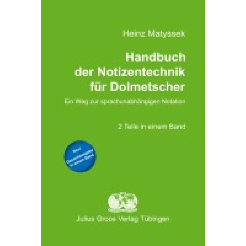 Matyssek, Heinz: Handbuch der Notizentechnik für Dolmetscher