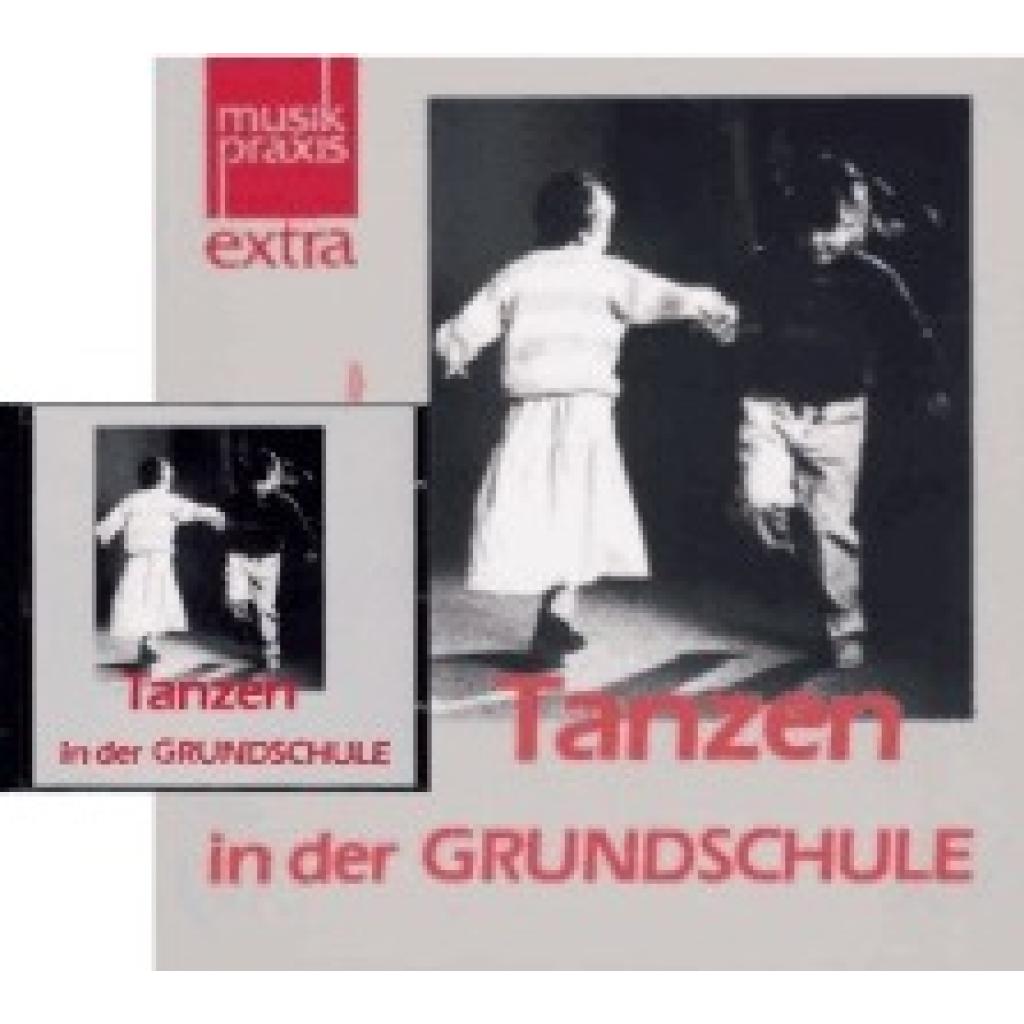 9783872266248 - Tanzen in der Gundschule 15 ausführlich erläuterte Tänze 9783872266248 - Tanzen in der Gundschule 15 ausführlich erläuterte Tänze