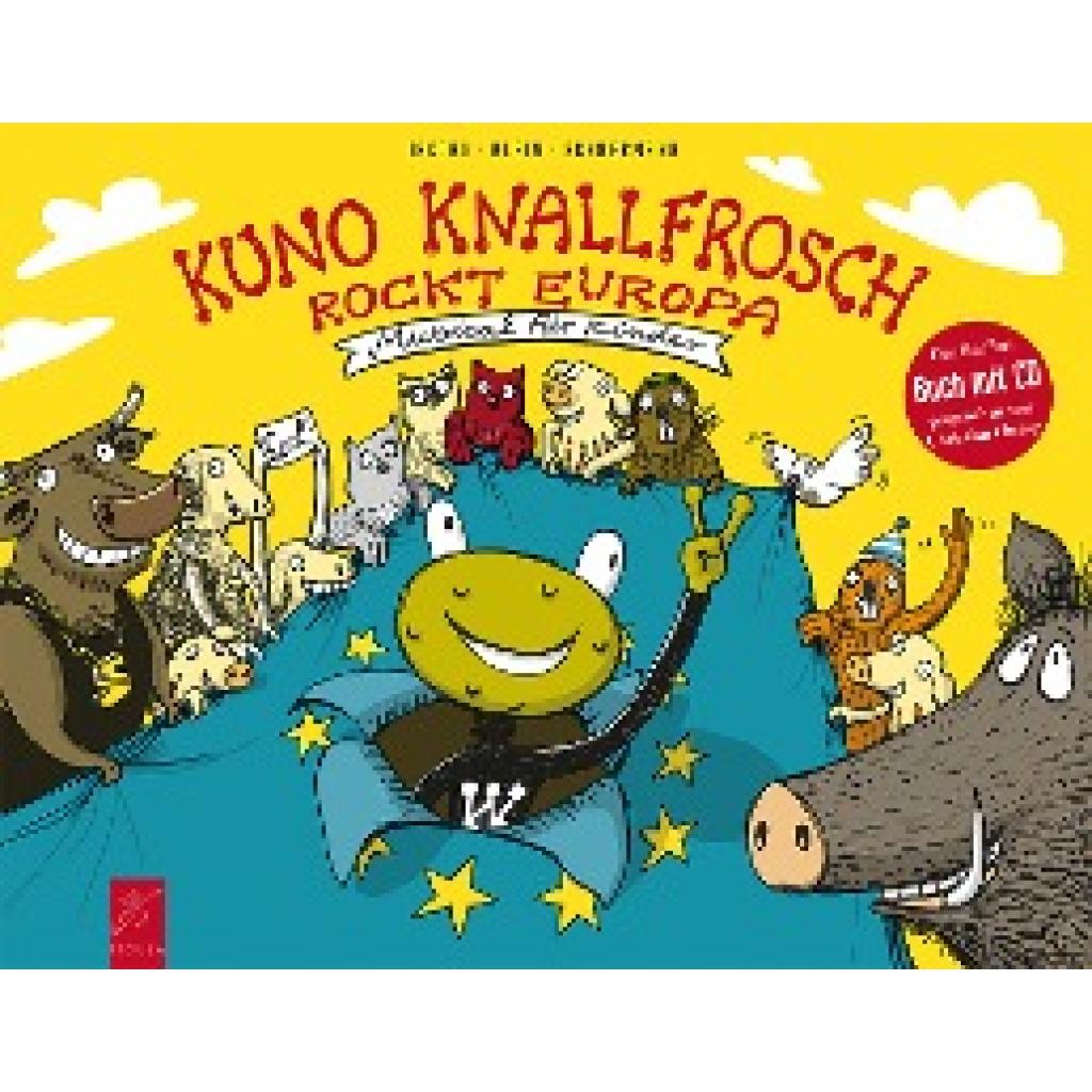 9783872262295 - Jacobs Dietmar Kuno Knallfrosch rockt Europa 9783872262295 - Jacobs Dietmar Kuno Knallfrosch rockt Europa