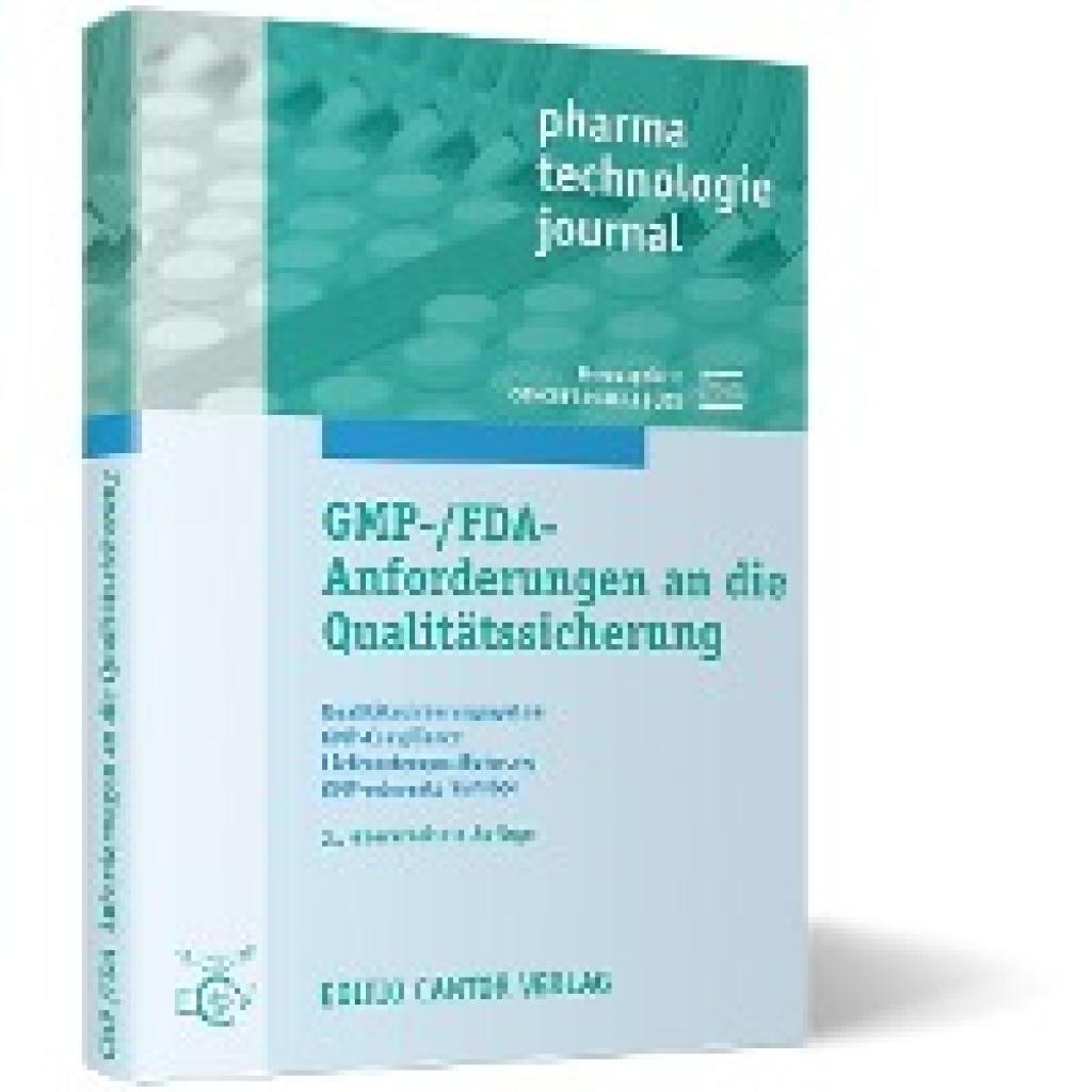 GMP-/FDA-Anforderungen an die Qualitätssicherung (Amborn, J.~Bakhschai, B.~Engelhard, R.~Hösch, C.~Jünemann, T.~Klar, F.)