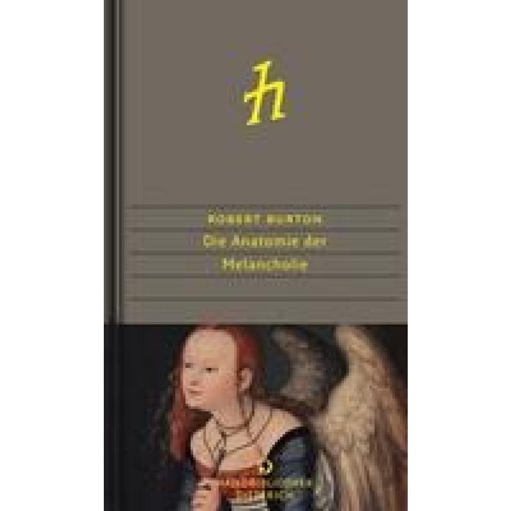 9783871621116 - Handbibliothek Dieterich   Die Anatomie der Melancholie - Robert Burton Gebunden