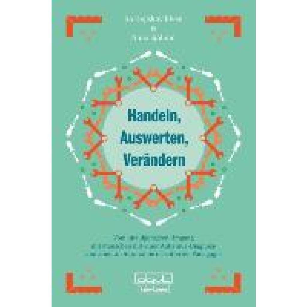 9783871591723 - Handeln Auswerten Verändern - Bo Hejlskov Elvén Anna Sjölund Taschenbuch