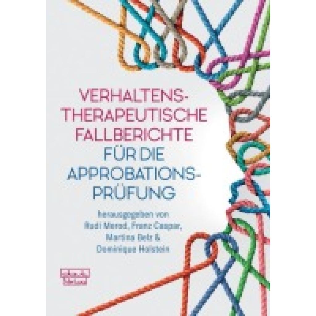 9783871591679 - Verhaltenstherapeutische Fallberichte für die Approbationsprüfung Gebunden 9783871591679 - Verhaltenstherapeutische Fallberichte für die Approbationsprüfung Gebunden