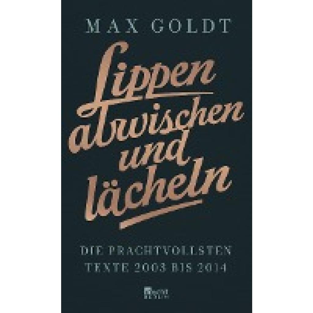 Lippen abwischen und lächeln (Goldt, Max)