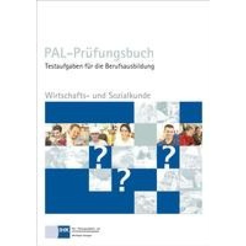 Wirtschafts- und Sozialkunde. PAL - Prüfungsbuch