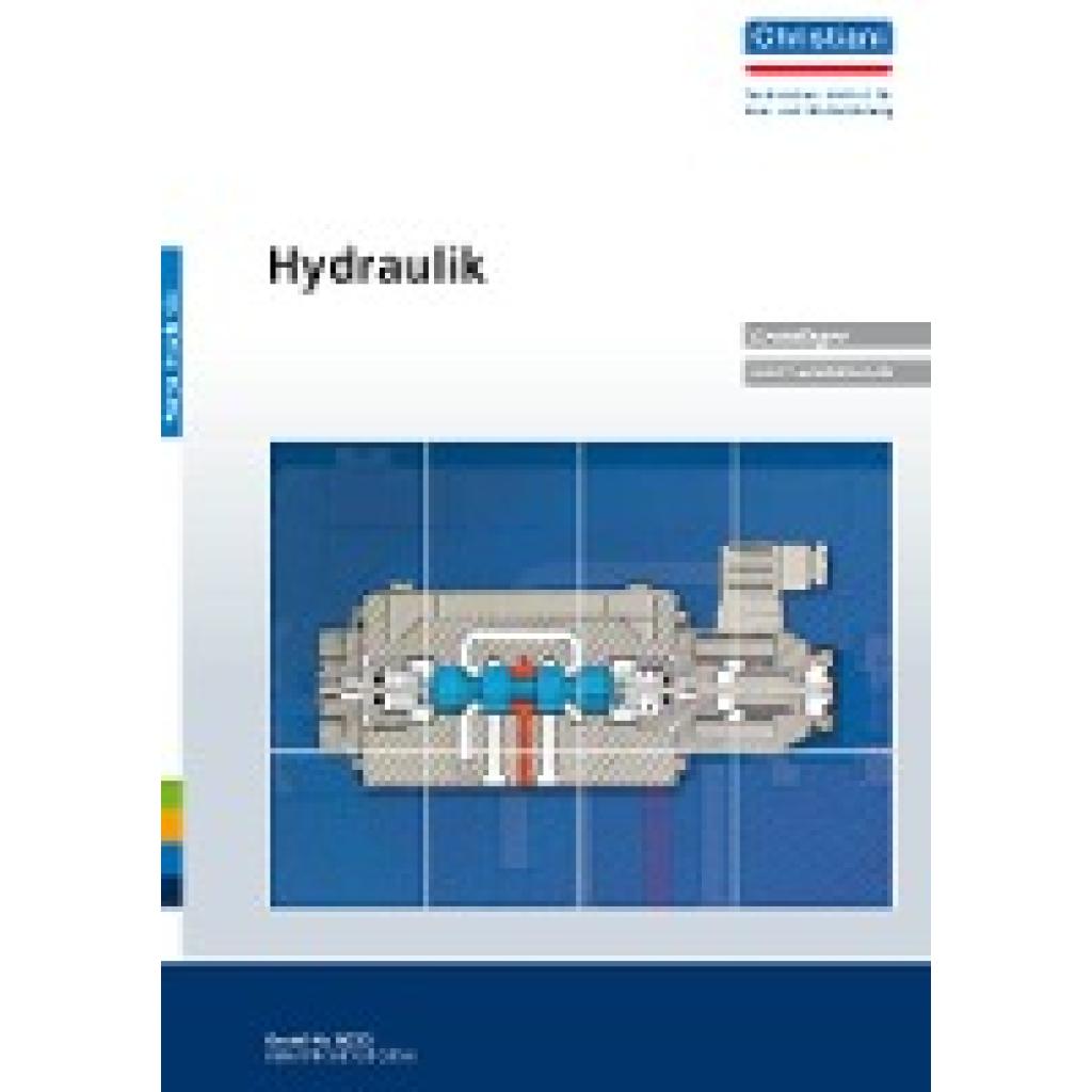 9783871252334 - Hydraulik Grundlagen und Gerätekunde Metalltechnik Kartoniert (TB) 9783871252334 - Hydraulik Grundlagen und Gerätekunde Metalltechnik Kartoniert (TB)