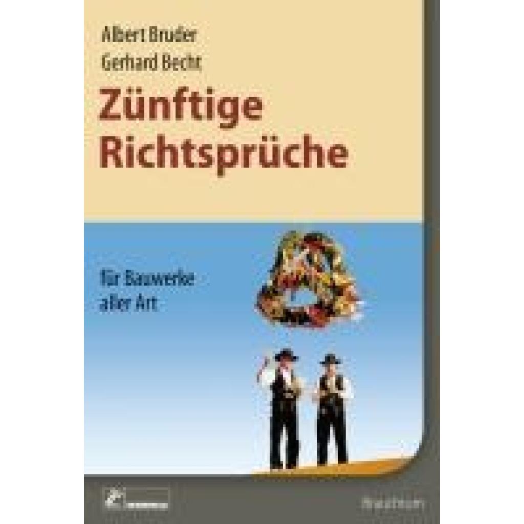 9783871042355 - Zünftige Richtsprüche für Bauwerke aller Art - Albert Bruder Gerhard Becht Kartoniert (TB)