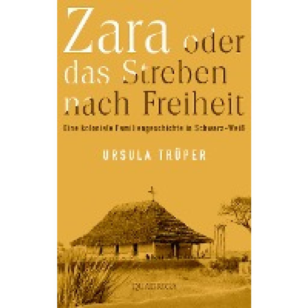 Zara oder das Streben nach Freiheit (Trüper, Ursula)