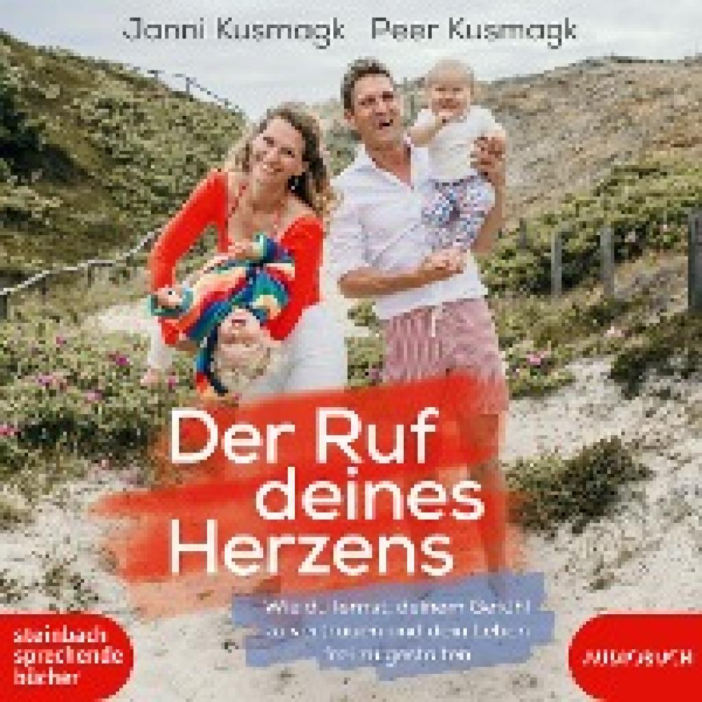 Kusmagk, Janni: Der Ruf deines Herzens