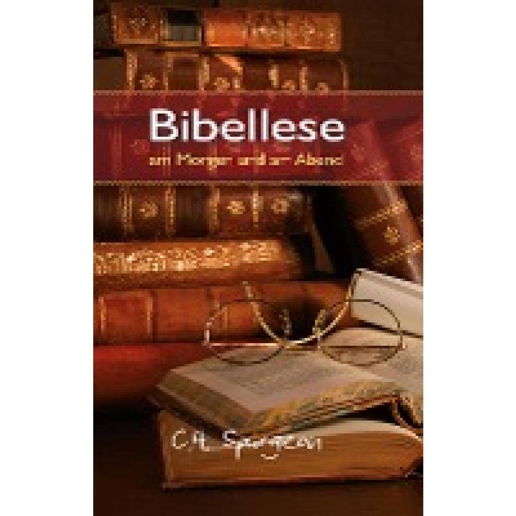 Bibellese am Morgen und am Abend (Spurgeon, Charles H.)