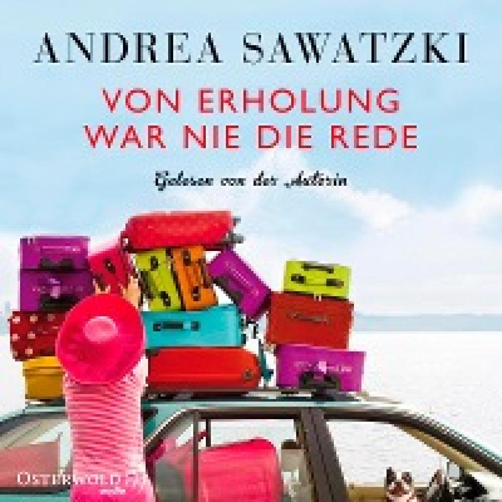 Sawatzki, Andrea: Von Erholung war nie die Rede