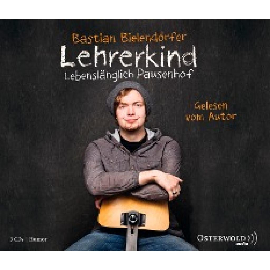 Bielendorfer, Bastian: Lehrerkind