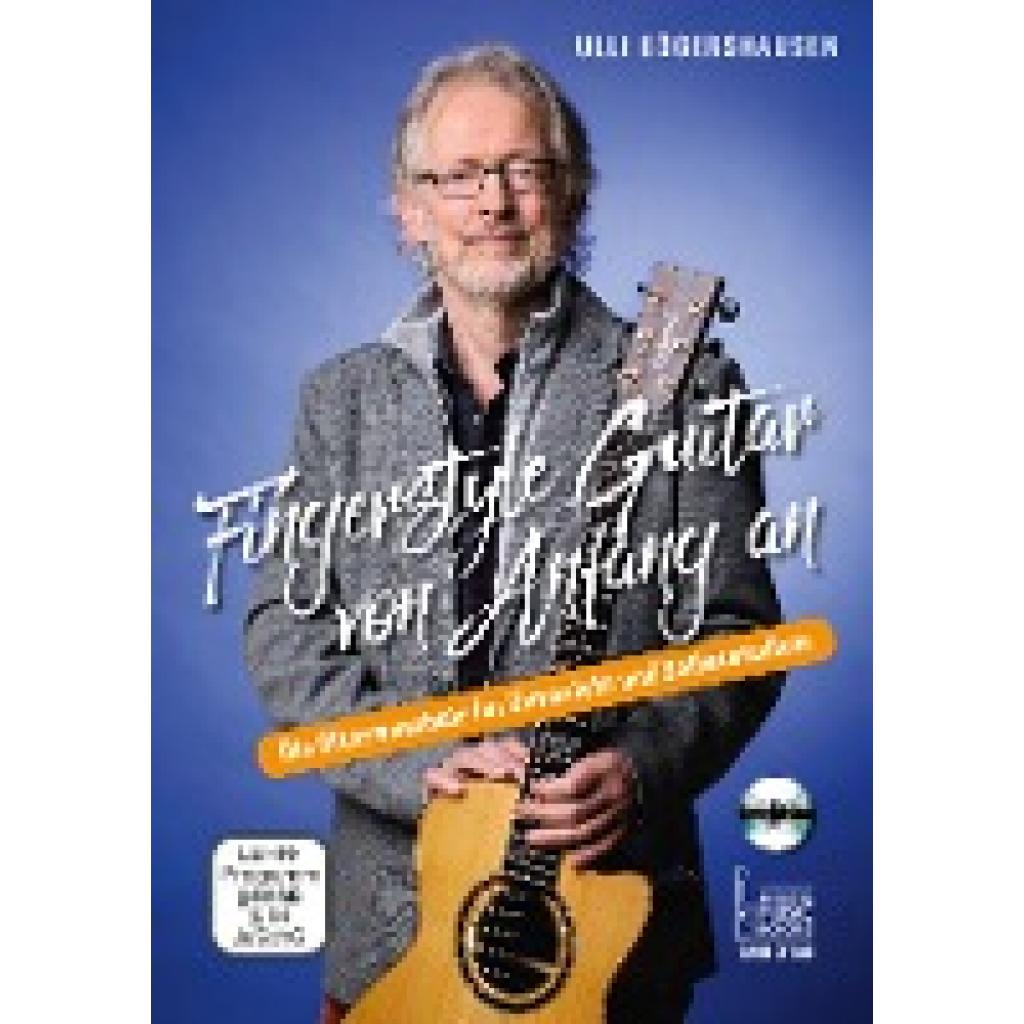 Bögershausen, Ulli: Fingerstyle Guitar von Anfang an