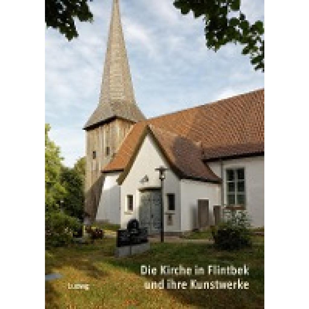 Die Kirche in Flintbek und ihre Kunstwerke