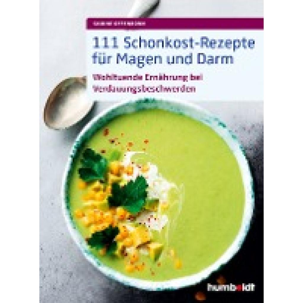 111 Schonkost-Rezepte für Magen und Darm (Offenborn, Sabine)
