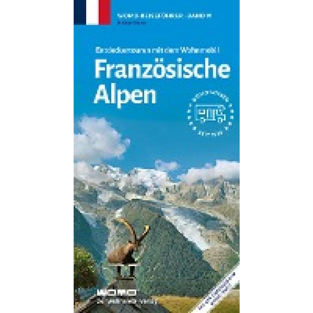 Newe, Heiner: Entdeckertouren mit dem Wohnmobil Französische Alpen
