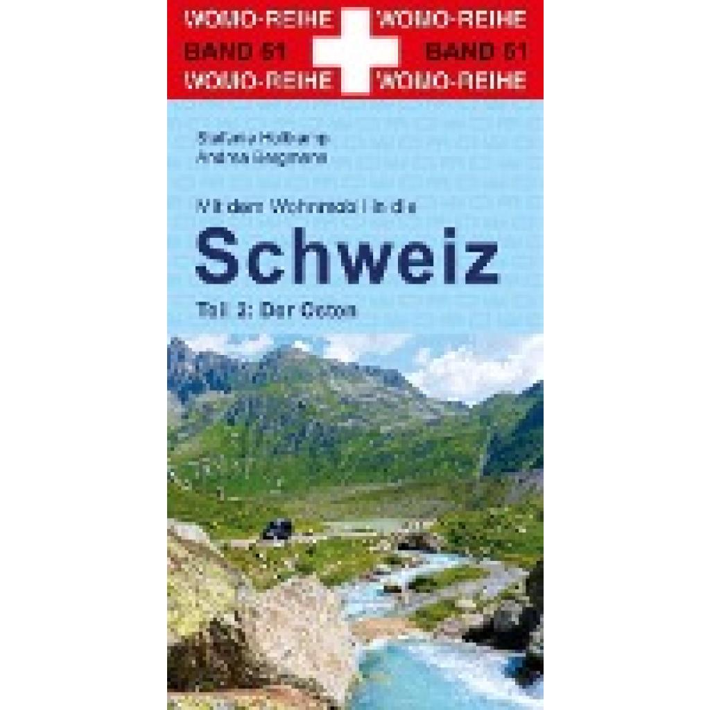 9783869035154 - Mit dem Wohnmobil in die Schweiz - Stefanie Holtkamp Andrea Bergmann Kartoniert (TB) 9783869035154 - Mit dem Wohnmobil in die Schweiz - Stefanie Holtkamp Andrea Bergmann Kartoniert (TB)