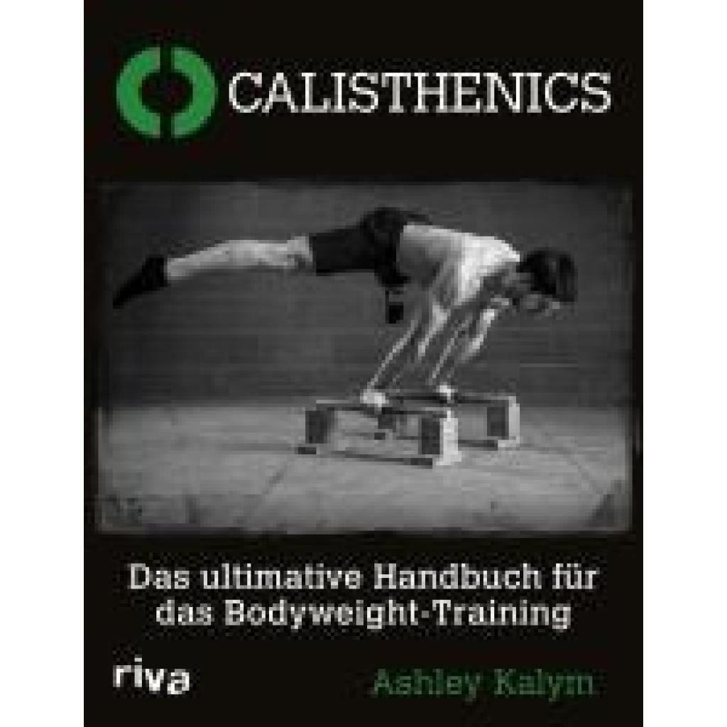 Kalym, Ashley: Calisthenics