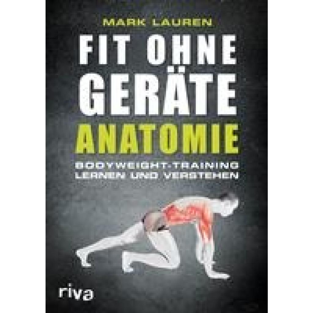 Lauren, Mark: Fit ohne Geräte - Anatomie