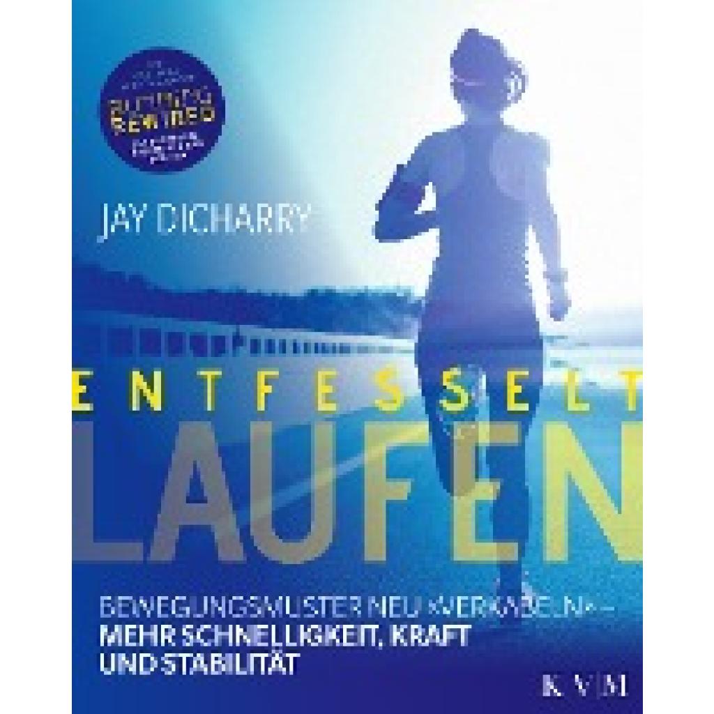 9783868674149 - Entfesselt Laufen - Jay Dicharry Kartoniert (TB)