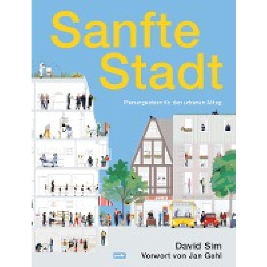 9783868597479 - Sanfte Stadt - David Sim Kartoniert (TB) 9783868597479 - Sanfte Stadt - David Sim Kartoniert (TB)