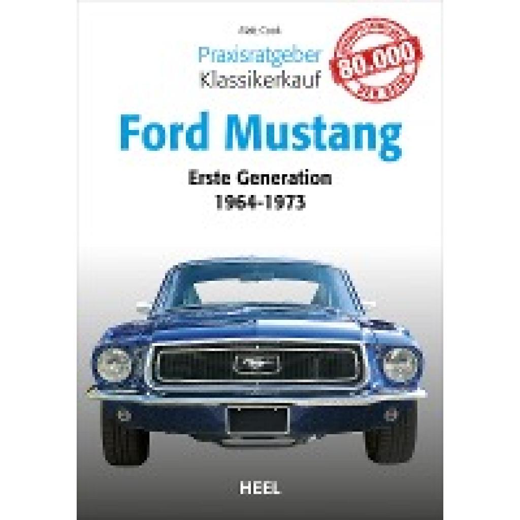 Cook, Matt: Praxisratgeber Klassikerkauf: Ford Mustang