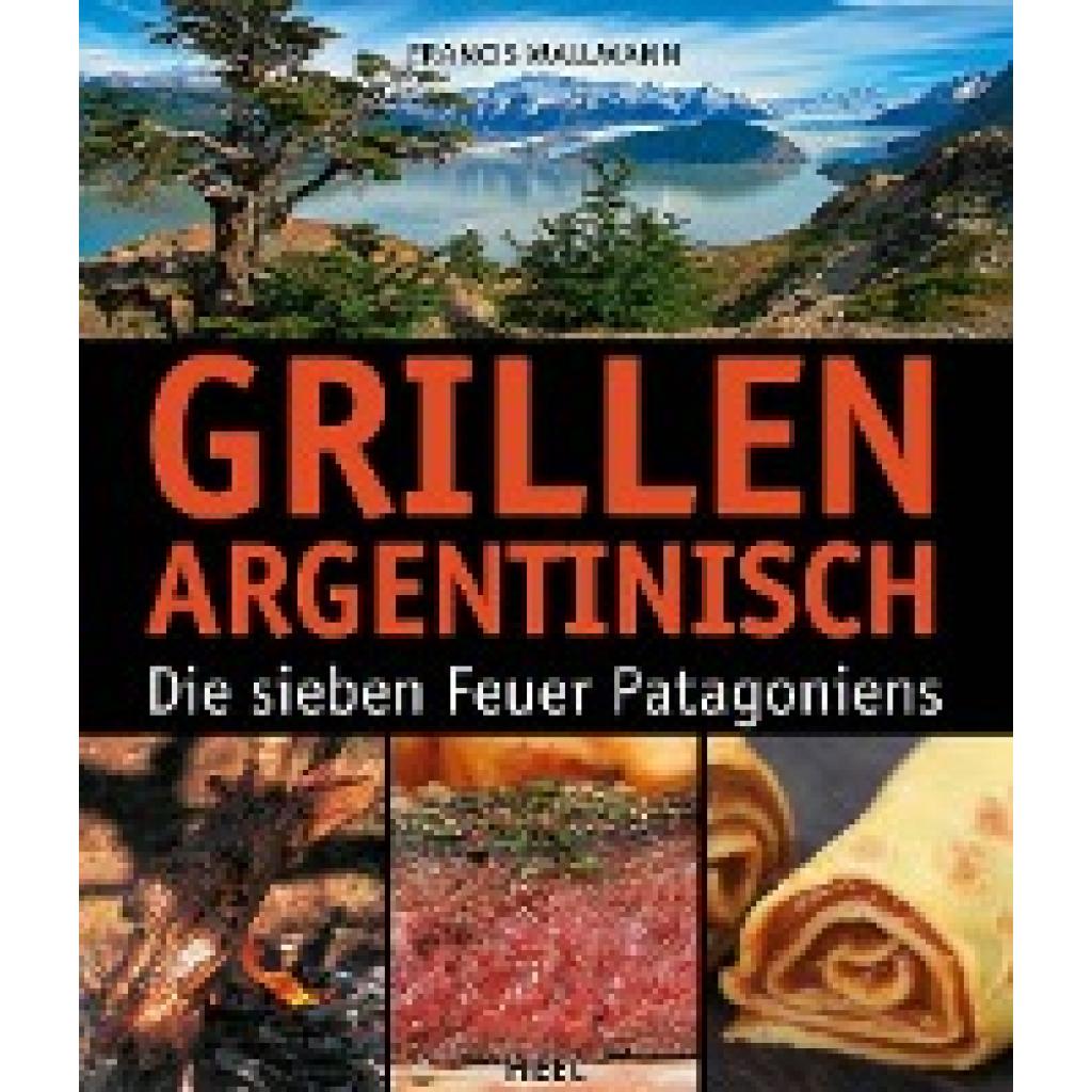 9783868526806 - Grillen Argentinisch - Francis Mallmann Gebunden