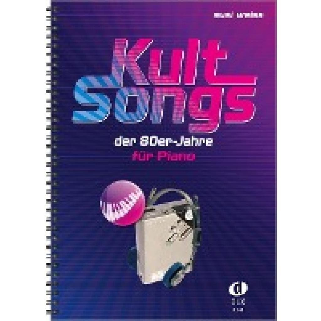 Weiss, Susi: Kultsongs der 80er-Jahre